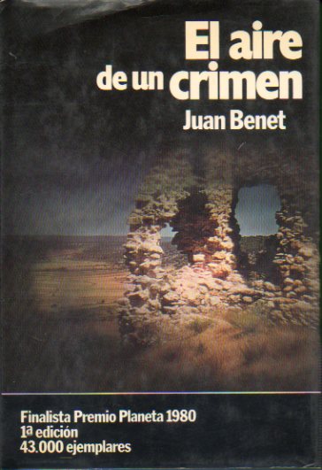 EL AIRE DE UN CRIMEN. Finalista Premio Planeta 1980. 1 edicin.