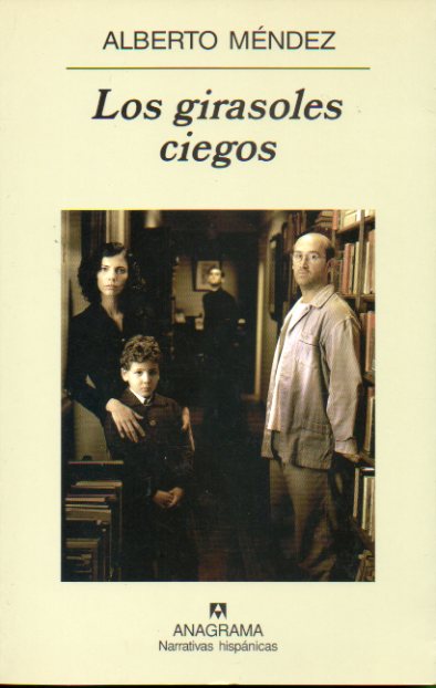 LOS GIRASOLES CIEGOS. 23 ed.