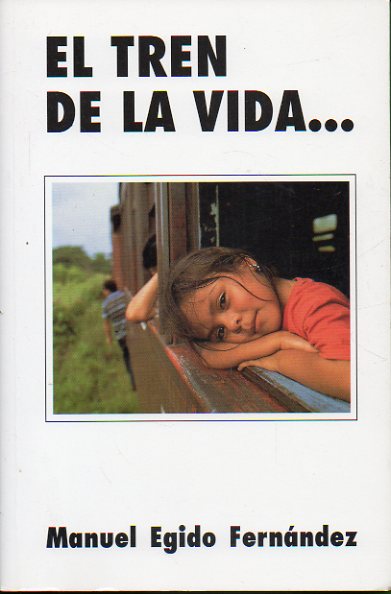 EL TREN DE LA VIDA...