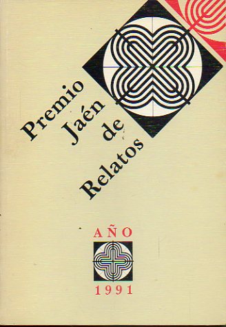 PREMIO JAN DE RELATOS. Ao 1991. NO MARQUES LAS HORAS / YO O NINGUNA PARTE / POR EJEMPLO, EL GRIS.