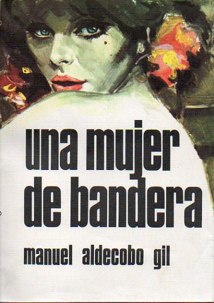 UNA MUJER DE BANDERA.