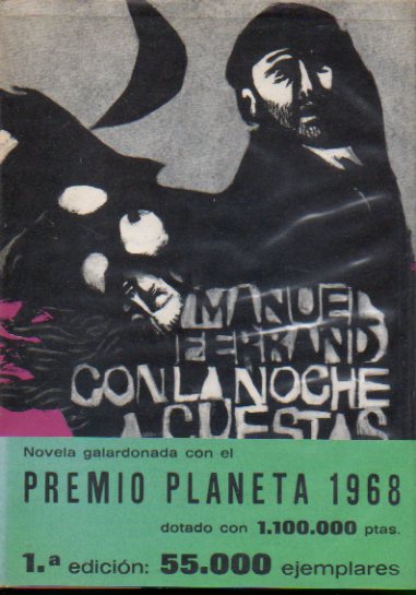 CON LA NOCHE A CUESTAS. Premio Planeta 1968. 1 edicin.