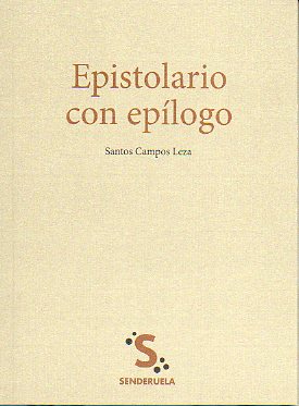 EPISTOLARIO CON EPLOGO. Edicin de 1.000 ejs.