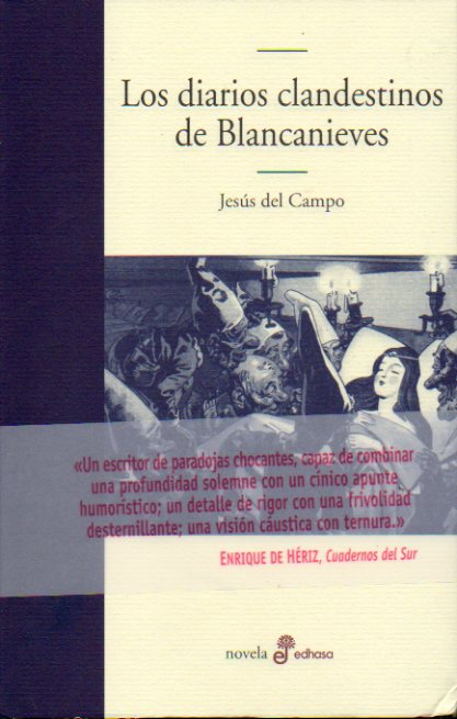 LOS DIARIOS CLANDESTINOS DE BLANCANIEVES. 1 edicin