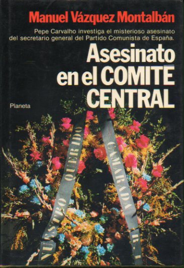 ASESINATO EN EL COMIT CENTRAL. Novela. 1 edicin.