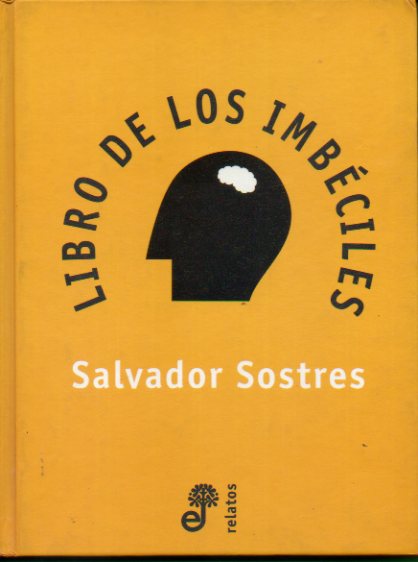 LIBRO DE LOS IMBCILES. 1 edicin.