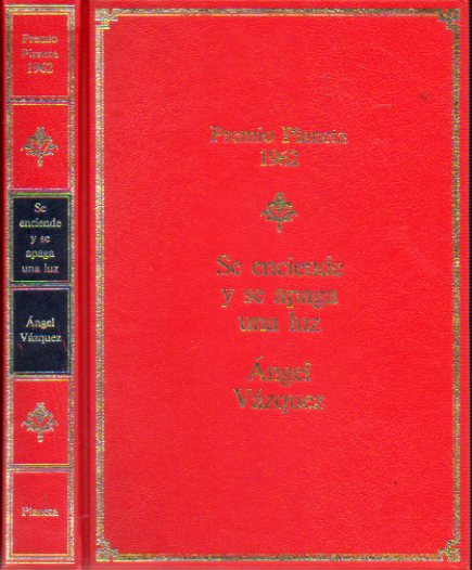 SE ENCIENDE Y SE APAGA UNA LUZ. Premio Planeta 1962. 33 ed.