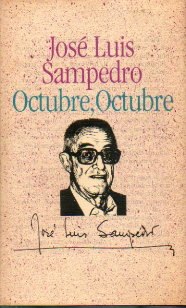 OCTUBRE, OCTUBRE. Introduccin de Robert Saladrigas. Semblanza biogrfica de Alberto Coust. Incluye tarjeta publicitaria.