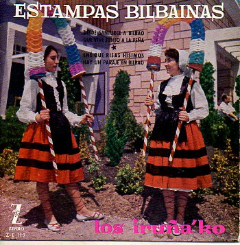 Discos-Singles. ESTAMPAS BILBANAS. A. DESDE SANTURCE A BILBAO / QUE VIVE JUNTO A LA PEA. B. ENE QUE RISAS HISIMOS / HAY UN PARAJE EN BILBAO. Popular