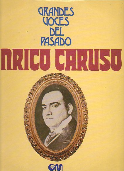 ENRICO CARUSO. Temas de Rigoletto, Un Ballo in Maschera y La Forza del Destino.