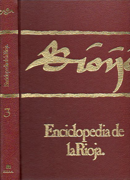 ENCICLOPEDIA DE LA RIOJA. Vol. 3. Municipios de La Rioja: Pazuengos-Zorraqun.