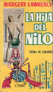 LA HIJA DEL NILO. TIERRA DE FARAONES.