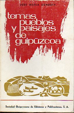 TEMAS, PUEBLOS Y PAISAJES DE GUIPZCOA.