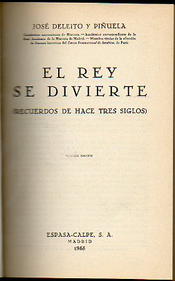 EL REY SE DIVIERTE (RECUERDOS DE HACE TRES SIGLOS).