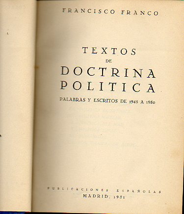 TEXTOS DE DOCTRINA POLTICA. Palabras y escritos de 1945 a 1950.
