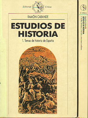 ESTUDIOS DE HISTORIA. 2 vols. I. TEMAS DE HISTORIA DE ESPAA. II. Sevilla, fortaleza y mercado y otros temas sevillanos. Prefacio de Bernardo Vctor C