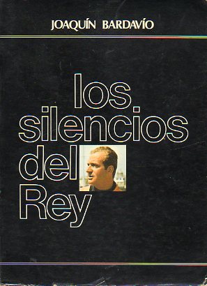 LOS SILENCIOS DEL REY. 1 edicin.