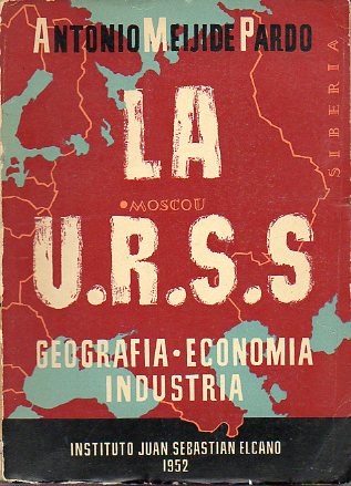 LA U.R.S.S. Geografa. Economa. Industria.