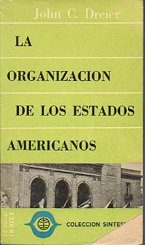 LA ORGANIZACIN DE LOS ESTADOS AMERICANOS.