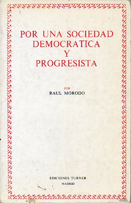 POR UNA SOCIEDAD DEMOCRTICA Y PROGRESISTA.