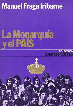 LA MONARQUA Y EL PAS. 1 edicin.