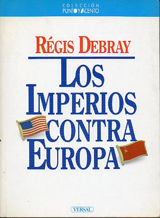 LOS IMPERIOS CONTRA EUROPA.