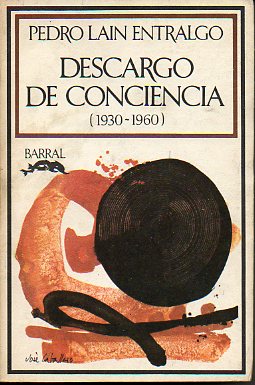 DESCARGO DE CONCIENCIA (1930-1960).