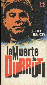 LA MUERTE DE DURRUTI.