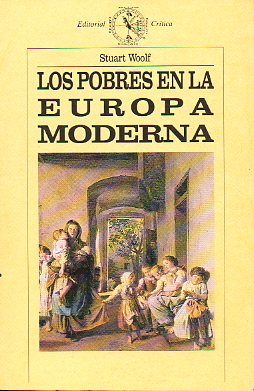 LOS POBRES EN LA EUROPA MODERNA.