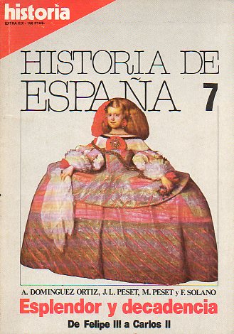 HISTORIA 16. EXTRA XIII. HISTORIA DE ESPAA 7. ESPLENDOR Y DECADENCIA.