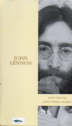 JOHN LENNON. Prol. de Eduardo Bautista.