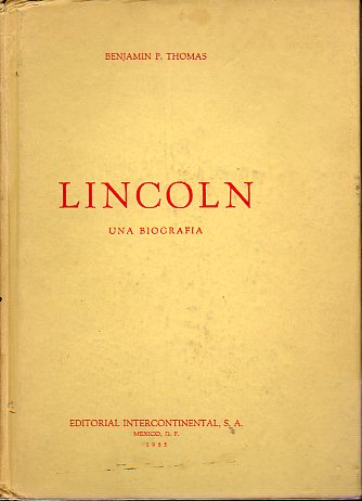 LINCOLN. UNA BIOGRAFA. 1 edicin en espaol.