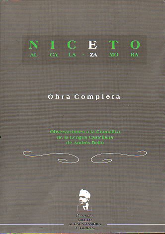 OBSERVACIONES A LA GRAMTICA DE LA LENGUA CASTELLANA DE ANDRS BELLO. Edicin, presentacin y notas de Flix Crdoba Rodrguez.