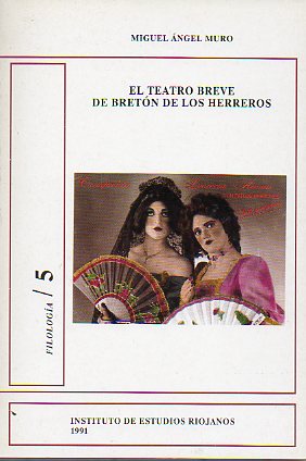 EL TEATRO BREVE DE BRETN DE LOS HERREROS.