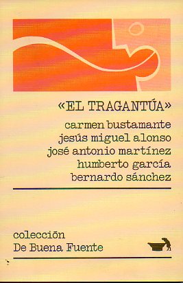 EL TRAGANTA. III Premio de Narracin Breve De Buena Fuente. Declarado Desierto.