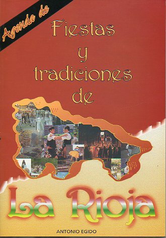 AGENDA DE FIESTAS Y TRADICIONES DE LA RIOJA.