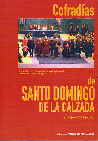 COFRADAS DE SANTO DOMINGO DE LA CALZADA. IMGENES DEL SIGLO XX.