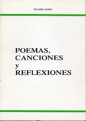 POEMAS, CANCIONES Y REFLEXIONES.