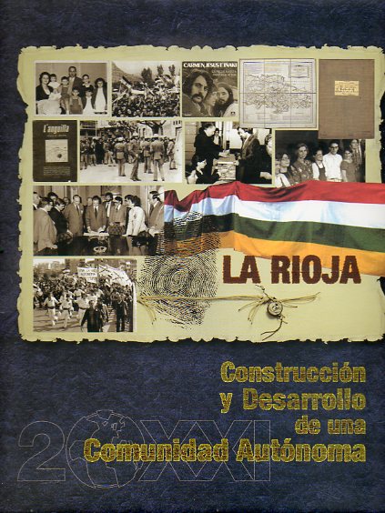 LA RIOJA. CONSTRUCCIN Y DESARROLLO DE UNA COMUNIDAD AUTNOMA.