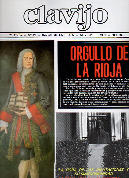 CLAVIJO. Revista de La Rioja. 2 Etapa. N 22. El Marqus de la Ensena, orgullo de La Rioja. Rioja, una cosecha como pocas. Cornago. Suplemento Comuni