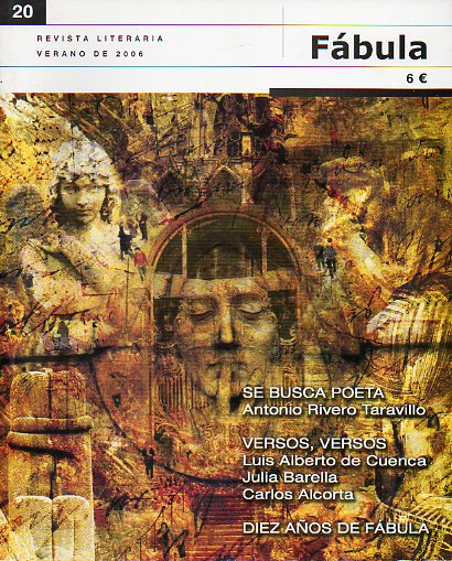 FBULA. Revista Literaria. N 20. Poemas de Antonio Rivero Taravillo, Luis Alberto de Cuenca, Carlos Alcorta y Julia Barella. Asuncin Barreras Gmez: