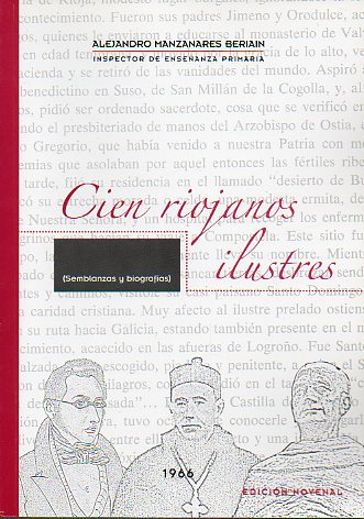 CIEN RIOJANOS ILUSTRES (SEMBLANZAS Y BIOGRAFAS).