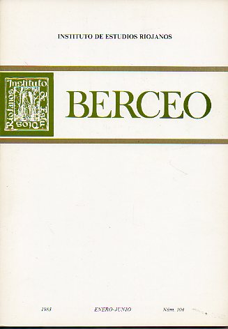 Revista: BERCEO. N 104. Cantero montaese del XVII en La Rioja. Sagasta y su proyecto poltico. Forja del hierro en el romnico riojano. Bibliografa