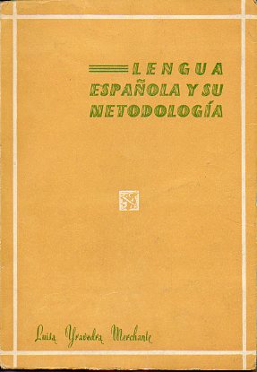 LENGUA ESPAOLA Y SU METODOLOGA.