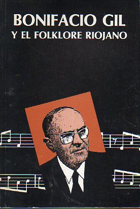 BONIFACIO GIL Y EL FOLKLORE RIOJANO.