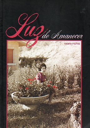 LUZ DE AMANECER. Dedicado por la autora.