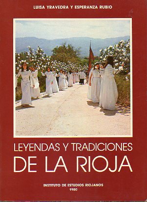 LEYENDAS Y TRADICIONES DE LA RIOJA.