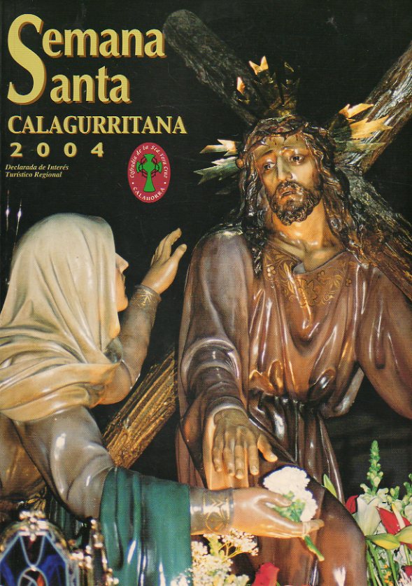 SEMANA SANTA CALAGURRITANA 2004.