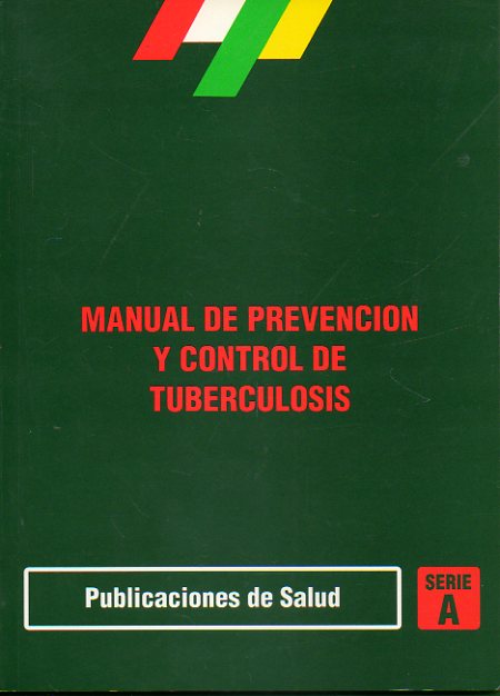 MANUAL DE PREVENCIN Y CONTROL DE TUBERCULOSIS.