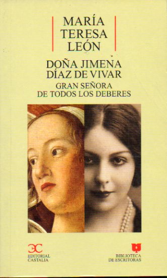 DOA JIMENA DAZ DE VIVAR, GRAN SEORA DE TODOS LOS DEBERES. Edicin de Margarita Smerdou Altolaguirre.